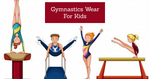 Best Gymnastic wears for kids that will help them look cool